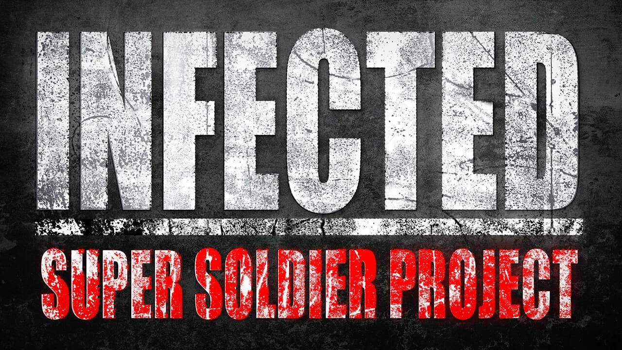INFECTED - Super Soldier Project görsel 2