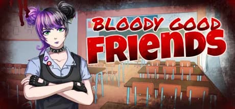 Bloody Good Friends