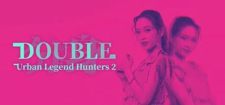 Urban Legend Hunters 2: Double