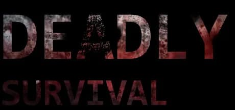 Deadly Survival