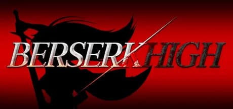 Berserk High