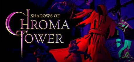Shadows of Chroma Tower