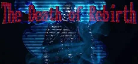 The Death of Rebirth®
