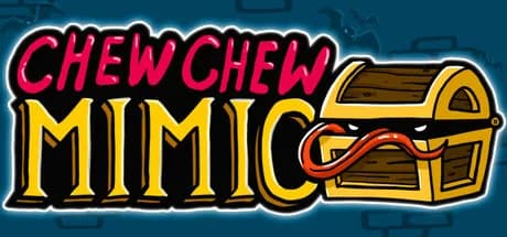Chew Chew Mimic