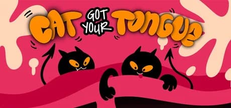 Cat Got Your Tongue