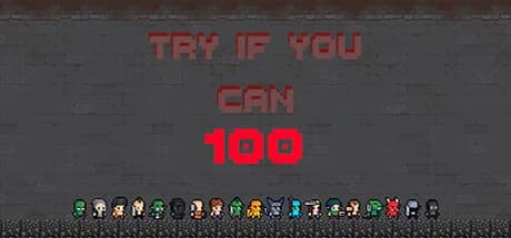 Try if you can - 100