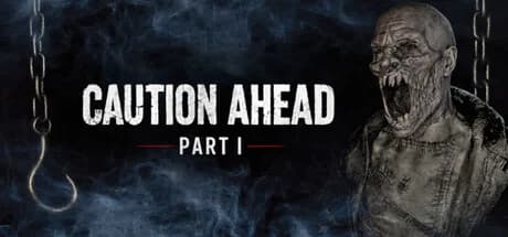 Caution Ahead: Part 1