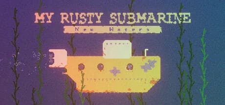 My Rusty Submarine - New Waters