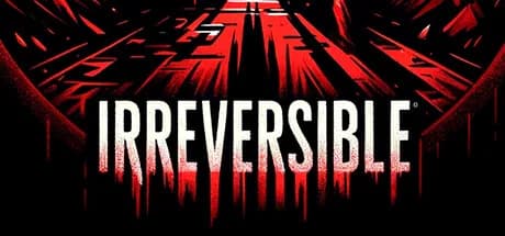 IRREVERSIBLE görsel 1