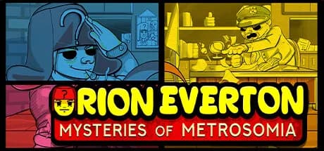 Orion Everton: Mysteries of Metrosomia