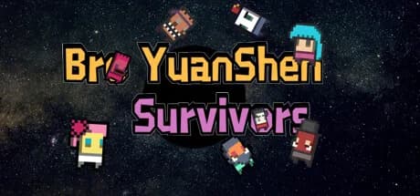 Bro YuanShen Survivors görsel 1