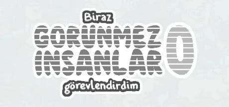 Biraz görünmez insanlar görevlendirdim 0 görsel 1