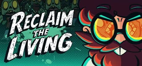 Reclaim The Living