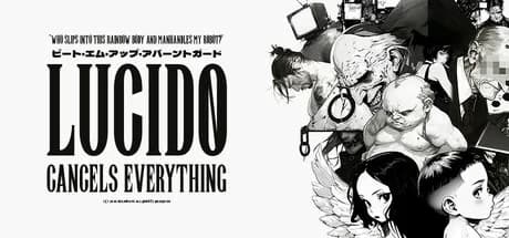 LUCIDO Cancels Everything