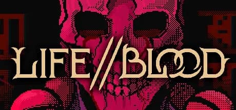 Life // Blood