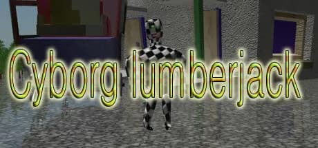 Cyborg  lumberjack görsel 1