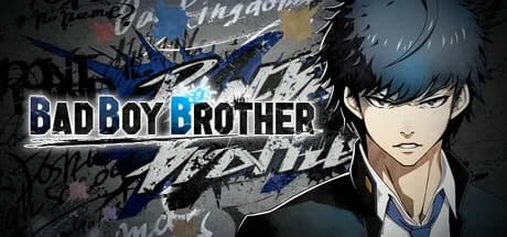 BAD BOY BROTHER