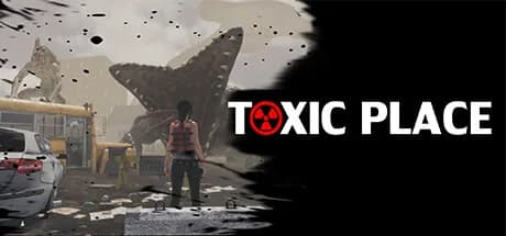 Toxic place görsel 1
