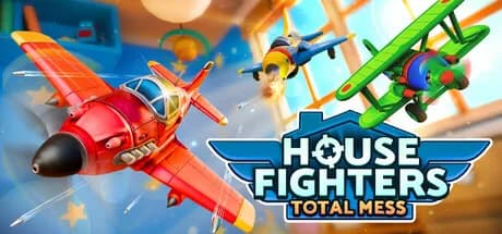 House Fighters: Total Mess