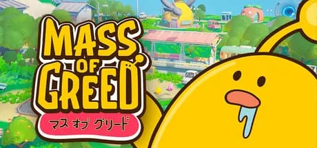 Mass of Greed