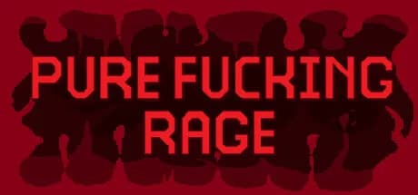 PURE FUCKING RAGE görsel 1