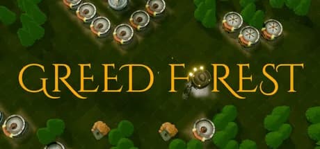 Greed Forest
