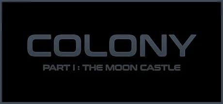 Colony : Part I The Moon Castle görsel 1