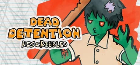 Dead Detention (Rescribbled)