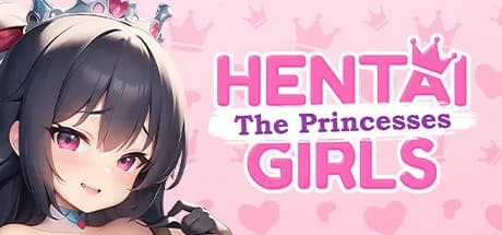 Hentai Girls: The Princesses