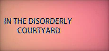 InTheDisorderlyCourtyard görsel 1