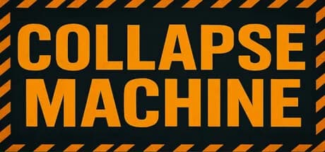 COLLAPSE MACHINE görsel 1