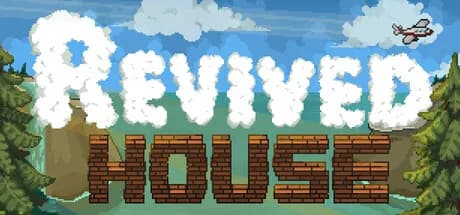 Revived House