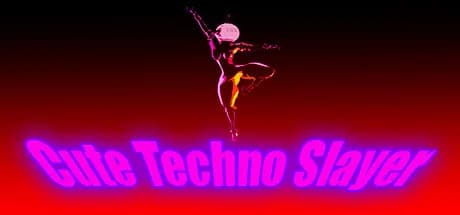 Cute Techno Slayer