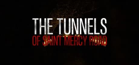 The Tunnels of Saint Mercy Road