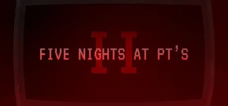 Five Nights At PT's II