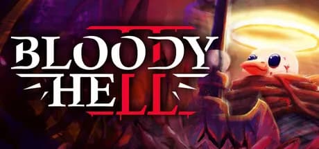 BLOODY HELL 2