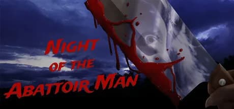 Night Of The Abattoir Man