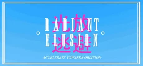 RADIANT ELUSION