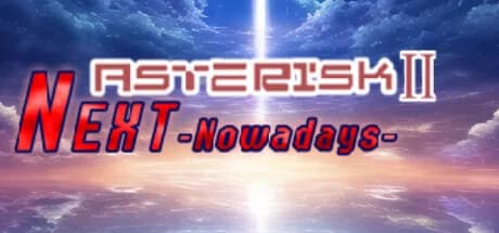 Asterisk 2: Next -Now a Days- görsel 1