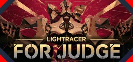 Lightracer: For Judge