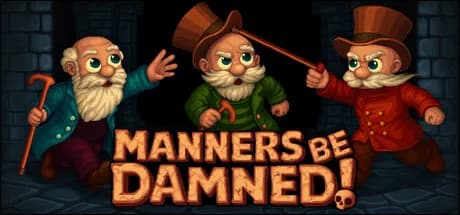Manners Be Damned!