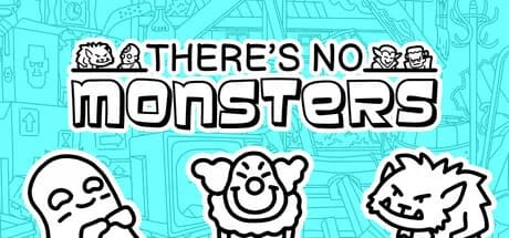 There's No Monsters
