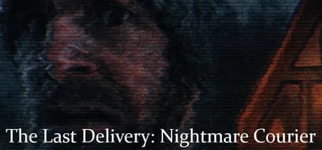 The Last Delivery: Nightmare Courier