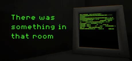 There was something in that room