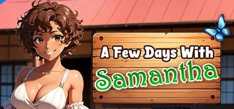 A Few Days With : Samantha