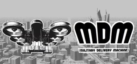 MDM (Military Delivery Machine)