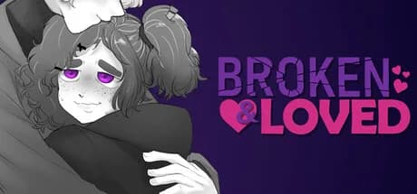 Broken & Loved