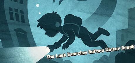 The Last Exorcism Before Winter Break