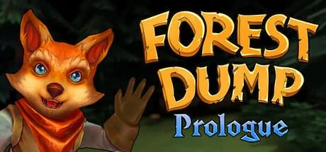 Forest Dump: Prologue