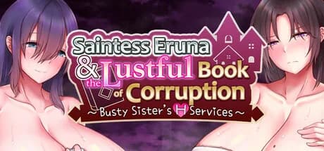 Saintess Eruna and the Lustful Book of Corruption ~Busty Sister's H Services~